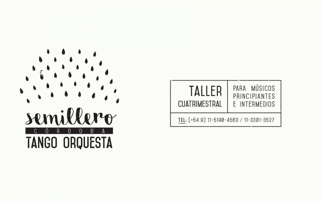 Convocatoria del Semillero Tango Orquesta (Agosto 2019)