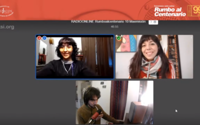 TRANSMISIÓN RADIO ONLINE “RUMBO AL CENTENARIO” (DÉCIMA EMISIÓN)