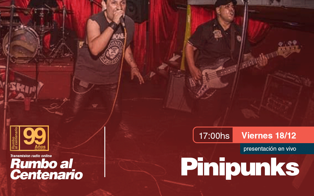 15-12-20_pinipunks-presentacion-en-vivo-streaming-radio-rumbo-al-centenario