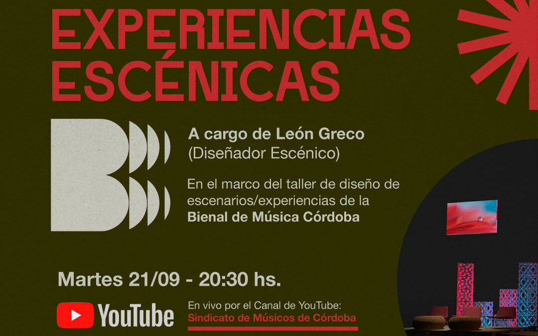 «Experiencias escénicas» a cargo de León Greco – #BienalDeMusicaCordoba