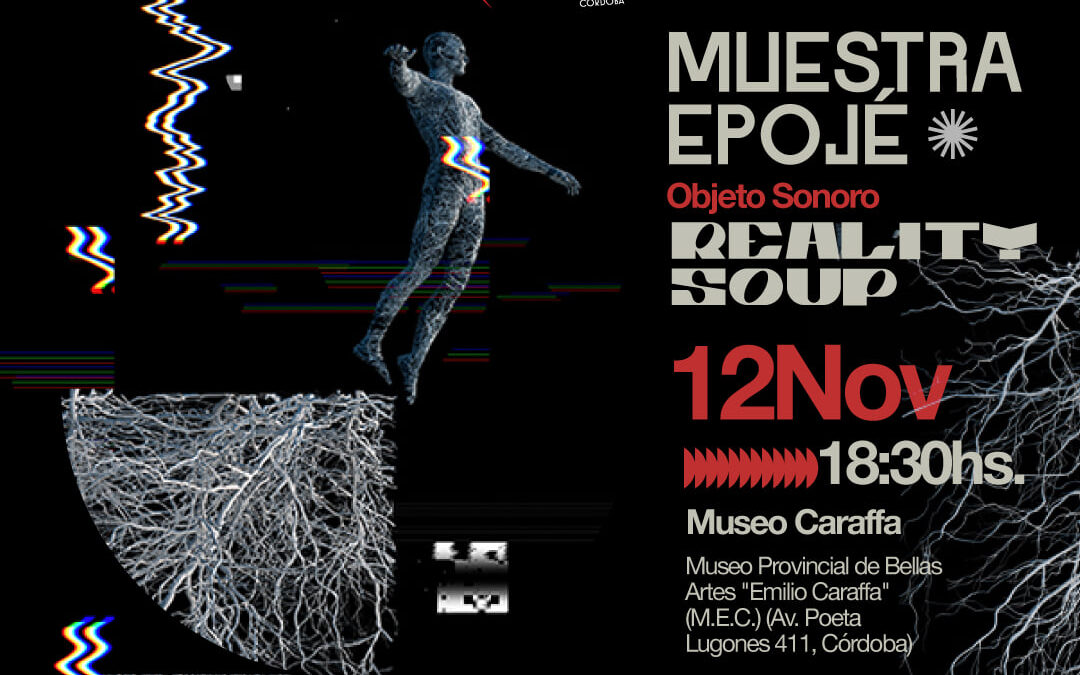 #MuestraEpojé en Museo Emilio Caraffa  -curada por Santi Bartolome – #BienalDeMusicaCordoba