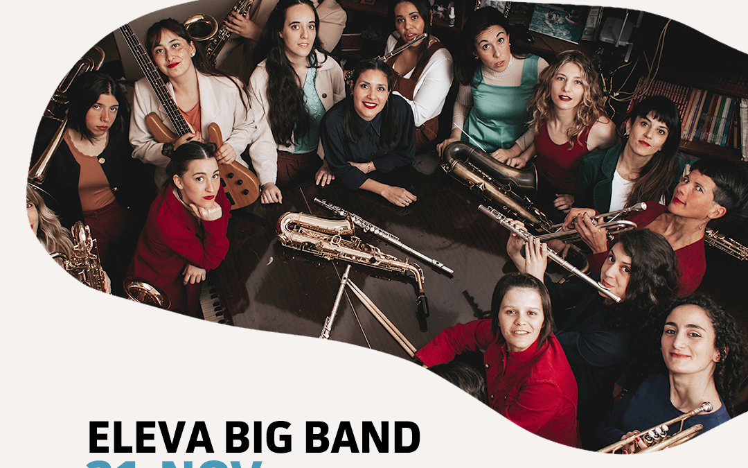 Eleva Big Band (CBA JAZZ FESTIVAL)