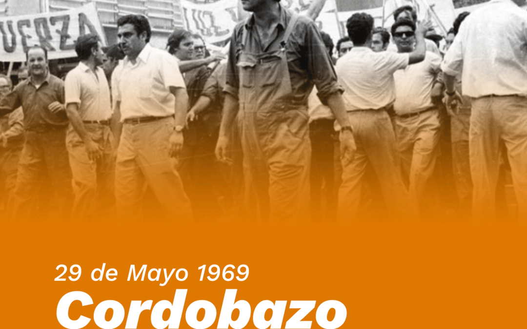 Aniversario del Cordobazo 29 de Mayo 1969 – 2023