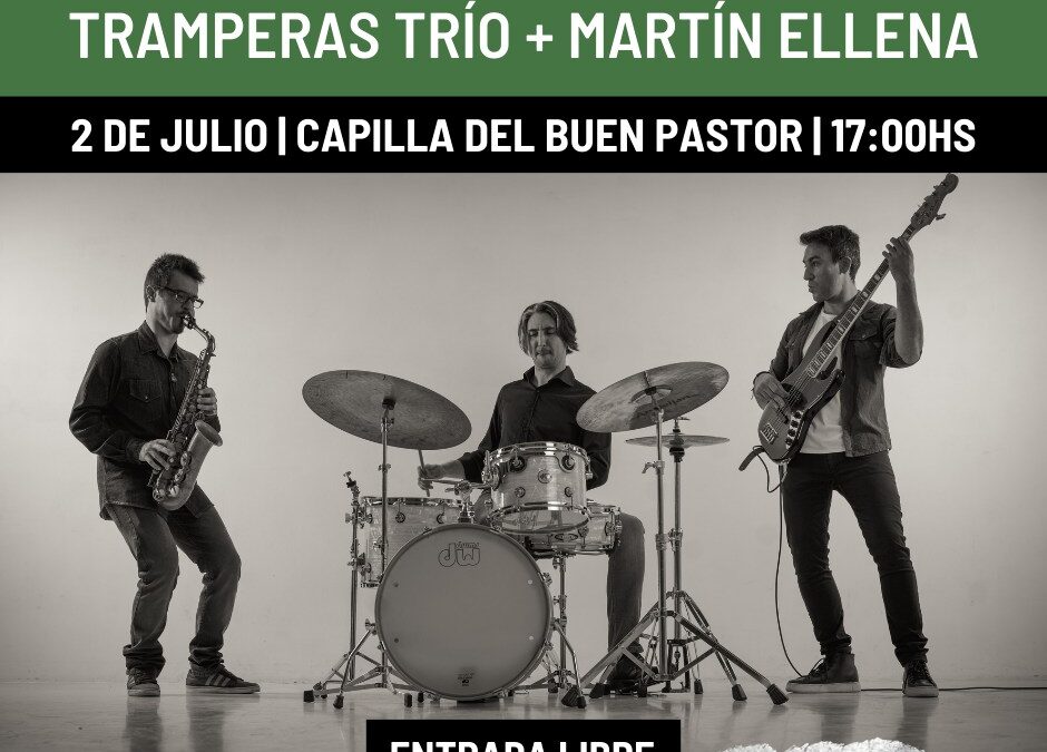 Ciclo CBAJAZZ : Tramperas Trío + Martín Ellena