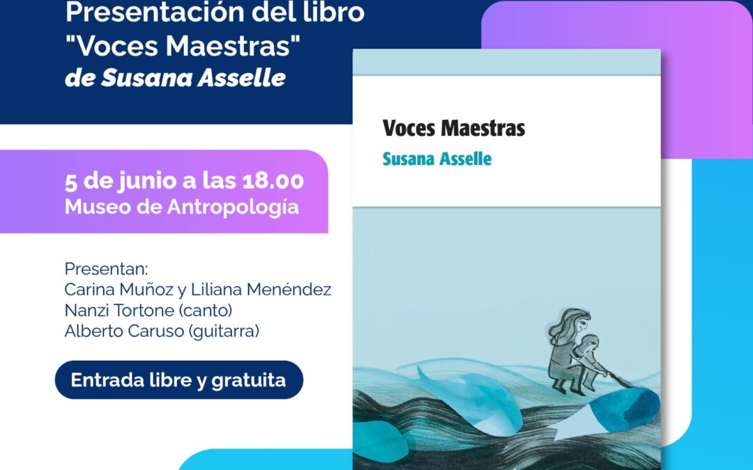 Presentación del libro “voces maestras” de Susana Asselle