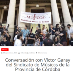 Conversación con Víctor Garay del Sindicato de Músicos de la Provincia de Córdoba (RADIO LA 5TA PATA)